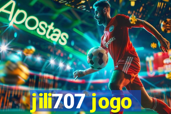 jili707 jogo